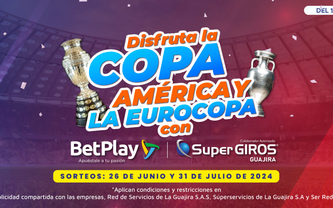 Disfruta la Copa América y la Eurocopa con BetPlay y SuperGIROS